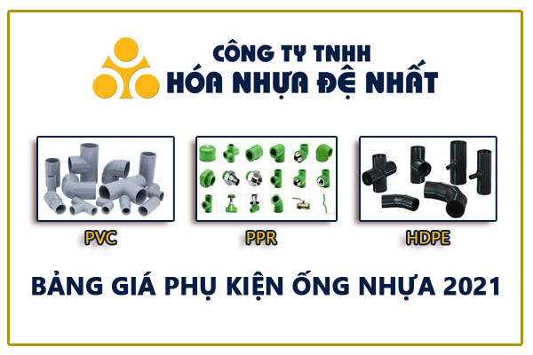 Cập Nhật Giá: Phụ Kiện Ống Nhựa Đệ Nhất (PPR - HDPE - uPVC) 2021