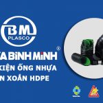 Báo Giá Phụ Kiện Ống Nước Bình Minh HDPE Gân (Chiết Khấu Cao)