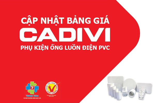 [Cập Nhật Giá] Phụ Kiện Ống Gen Luồn Dây Điện PVC - CADIVI