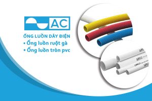 [Báo Giá] Ống Luồn Dây Điện AC - Chiết Khấu Cao