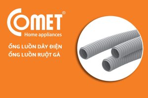 [Báo Giá] Ống Luồn Dây Điện Đàn Hồi - Hãng COMET