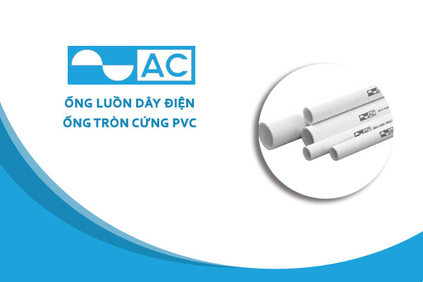 [Bảng Giá] Ống Luồn Tròn PVC - Chính Hãng AC