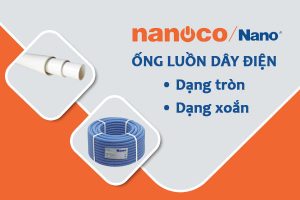 [Bảng Giá] Ống Ruột Gà Đàn Hồi Luồn Dây Điện - Chính Hãng NANOCO