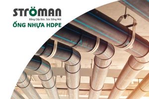 Báo Giá: Ống Nhựa HDPE Stroman [Tổng Hợp Giá Tốt]