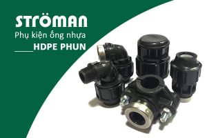 [Cập Nhật Giá] Phụ Kiện Nhựa HDPE Ép Phun - Nhãn Hiệu Stroman