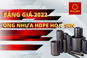 Công bố Giá Ống Nhựa HDPE Hoa Sen 2022 chi tiết.