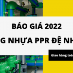 Đơn Giá Ống Nhựa PPR Đệ Nhất 2022 cực chi tiết