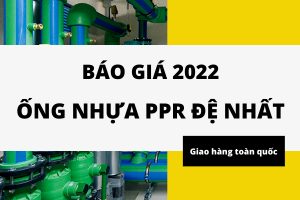 Đơn Giá Ống Nhựa PPR Đệ Nhất 2022 cực chi tiết