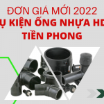 Cập nhật Giá Phụ Kiện Ống Nhựa HDPE Tiền Phong 2022 mới nhất
