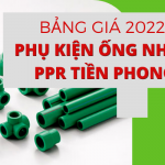 Đơn Giá Phụ Kiện Ống Nhựa PPR Tiền Phong mới nhất hiện nay.