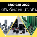 Chi tiết Giá Phụ Kiện Ống Nhựa Đệ Nhất 2022 - Giá cạnh tranh