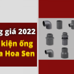 Tổng hợp đơn Giá Phụ Kiện Ống Nhựa Hoa Sen 2022