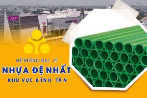 Hệ thống đại lý ống nhựa Đệ Nhất tại quận Bình Tân
