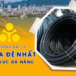 Hệ thống đại lý ống nhựa Đệ Nhất tại Đà Nẵng