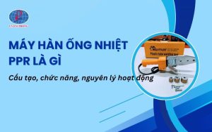 Máy hàn ống nhiệt PPR là gì
