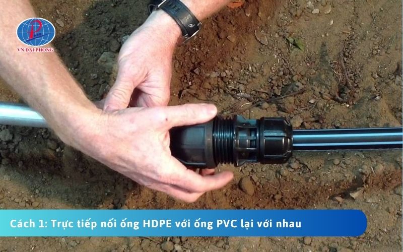 Nối trực tiếp ống HDPE với ống PVC lại với nhau